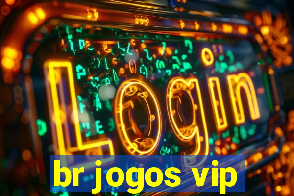 br jogos vip